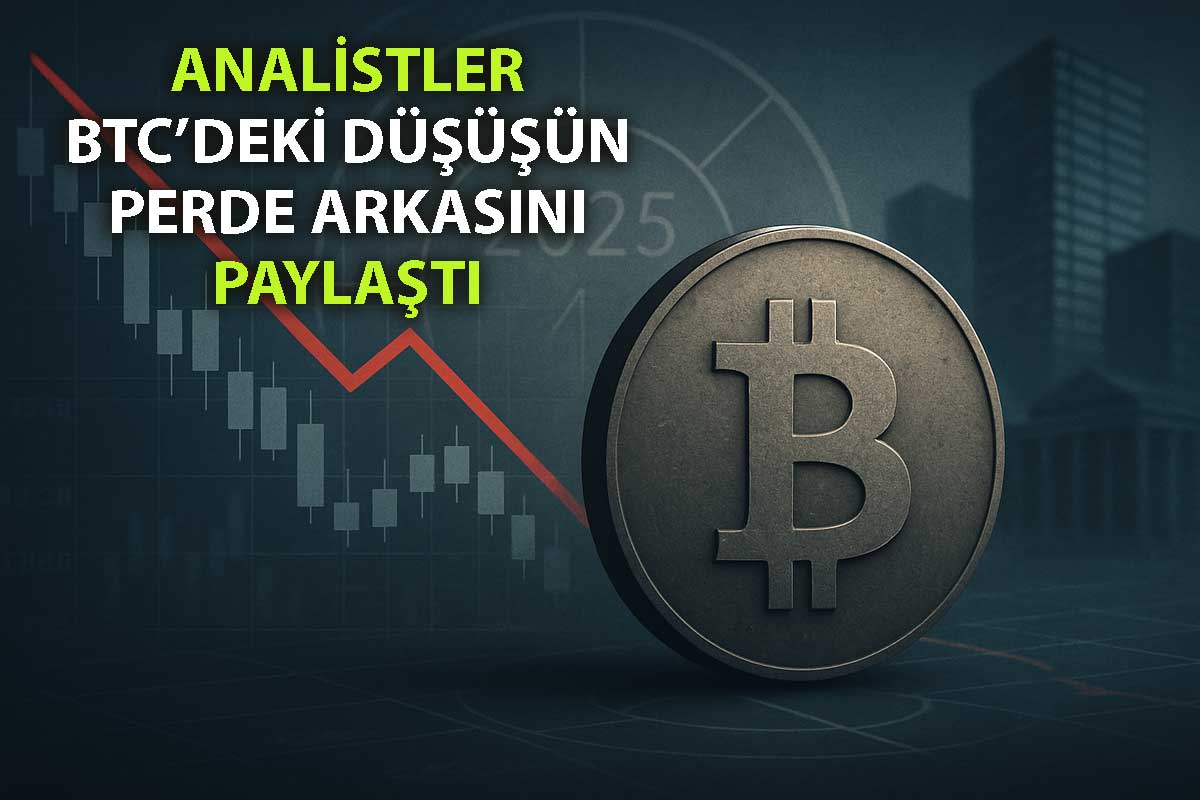 Bitcoin'deki son düşüşün sebebi ne? Analistler sebebini açıkladı