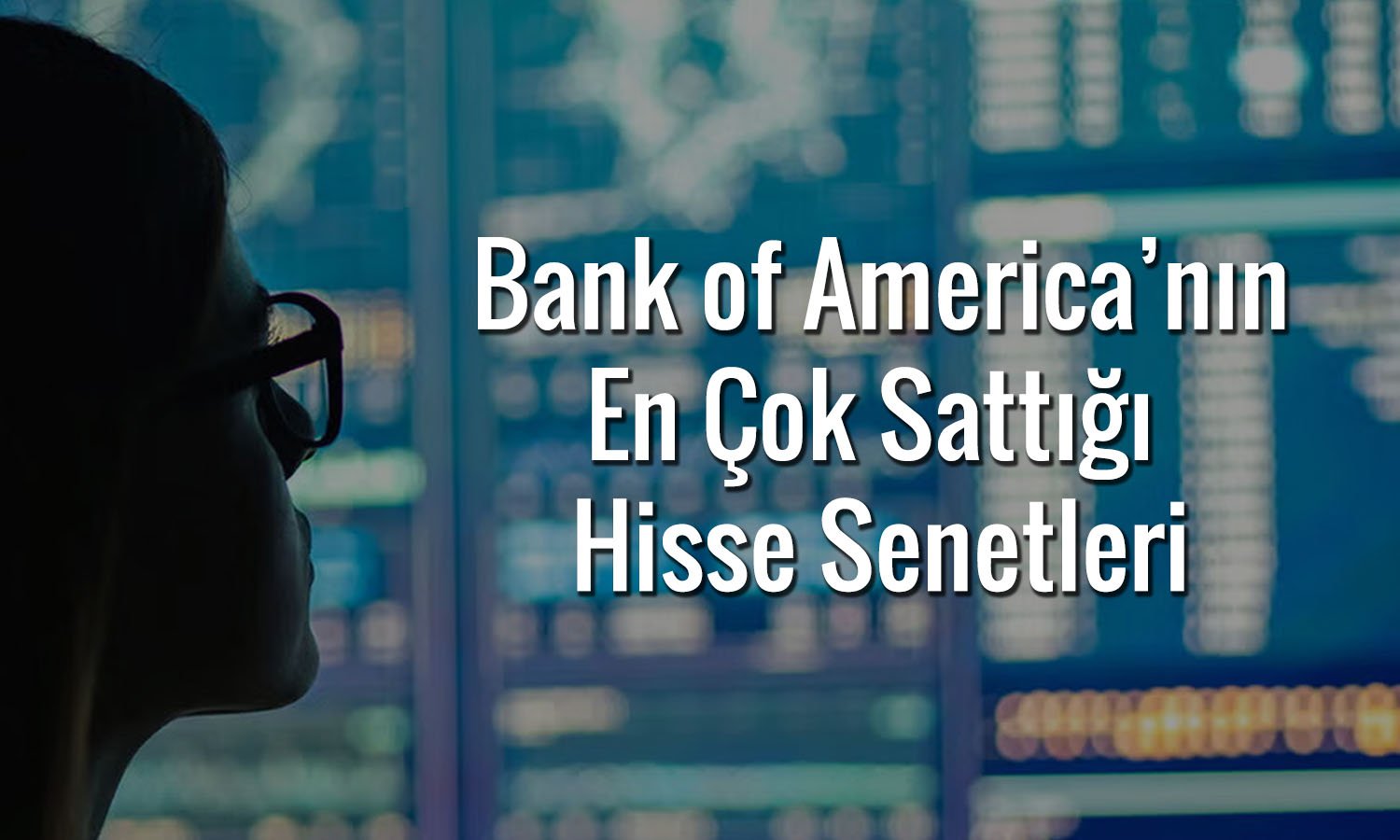 BofA 143 TL hedef fiyatlı iletişim hissesini sattı