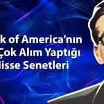 BofA 246 TL hedef fiyatlı hissede 489 milyon TL’lik alım yaptı