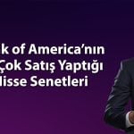 BofA’dan 684 milyon TL’lik satış: Turkcell’i ilk sıraya koydu