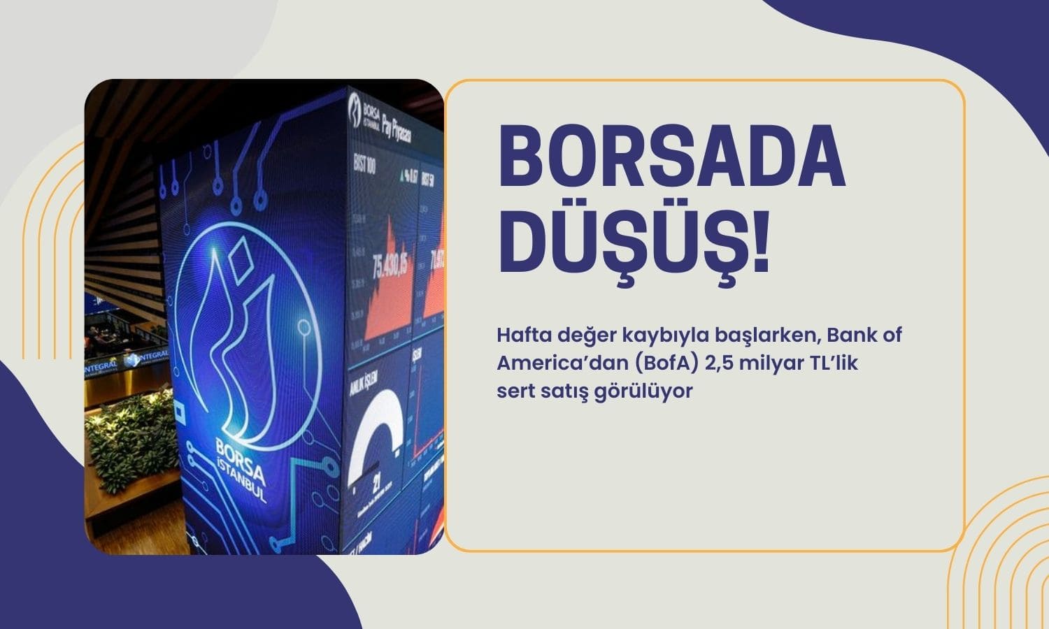 Borsa haftaya ekside başlarken, BofA’dan 2,5 milyarlık sert çıkış