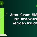 Borsadan pozitif ayrışan BIMAS’ın 826 TL’ye çıkması bekleniyor