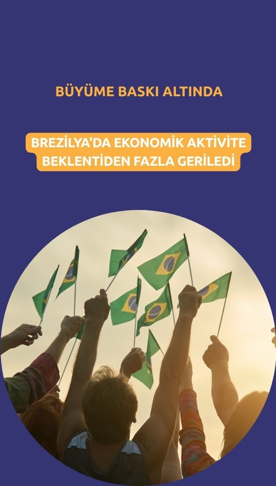 Brezilya'da ekonomik aktivite beklentiden fazla geriledi