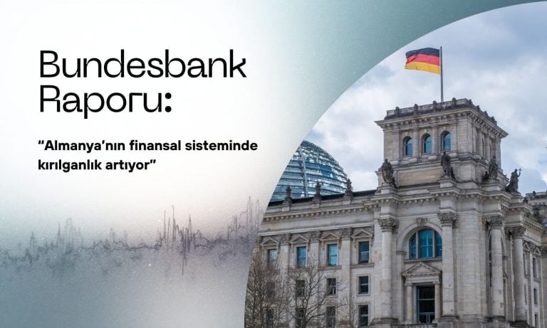 Bundesbank: Almanya’da finansal istikrar riskleri artıyor