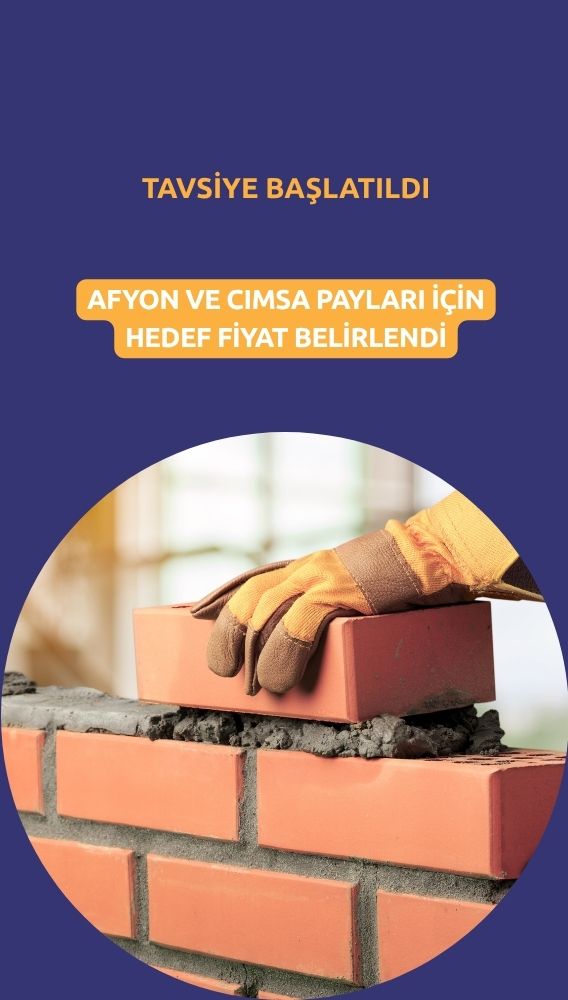 İki çimento şirketi için tavsiye başlatıldı: Hedef fiyatlar belirlendi