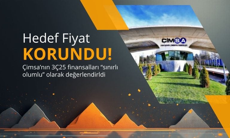 CIMSA hedef fiyatı ve tavsiyesi korundu: Bilanço sınırlı olumlu