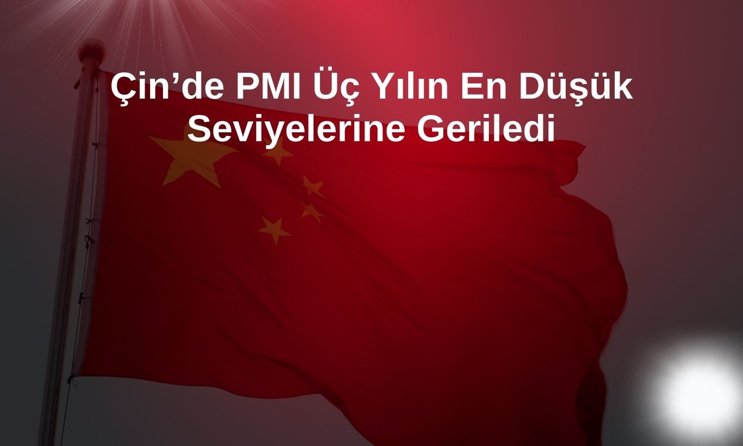 Çin ekonomisinde baskı artıyor: PMI kritik eşiğin altında
