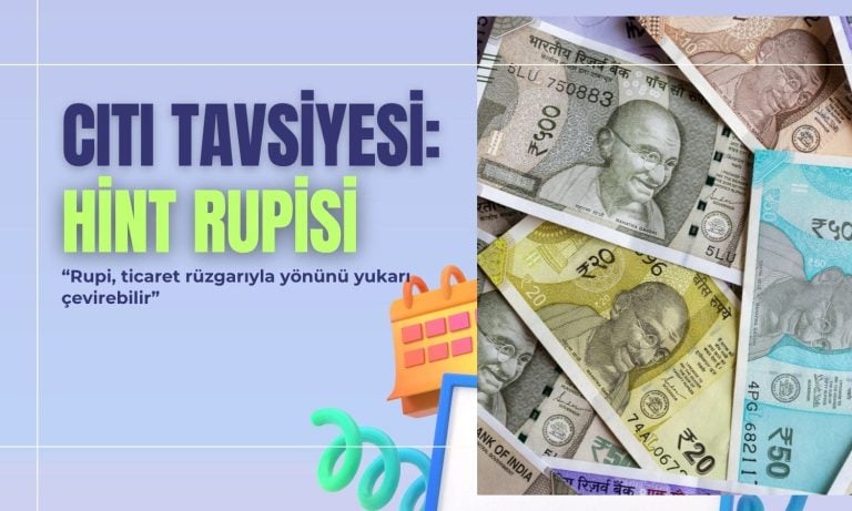 Citi: ABD-Hindistan anlaşması rupiyi uçurabilir