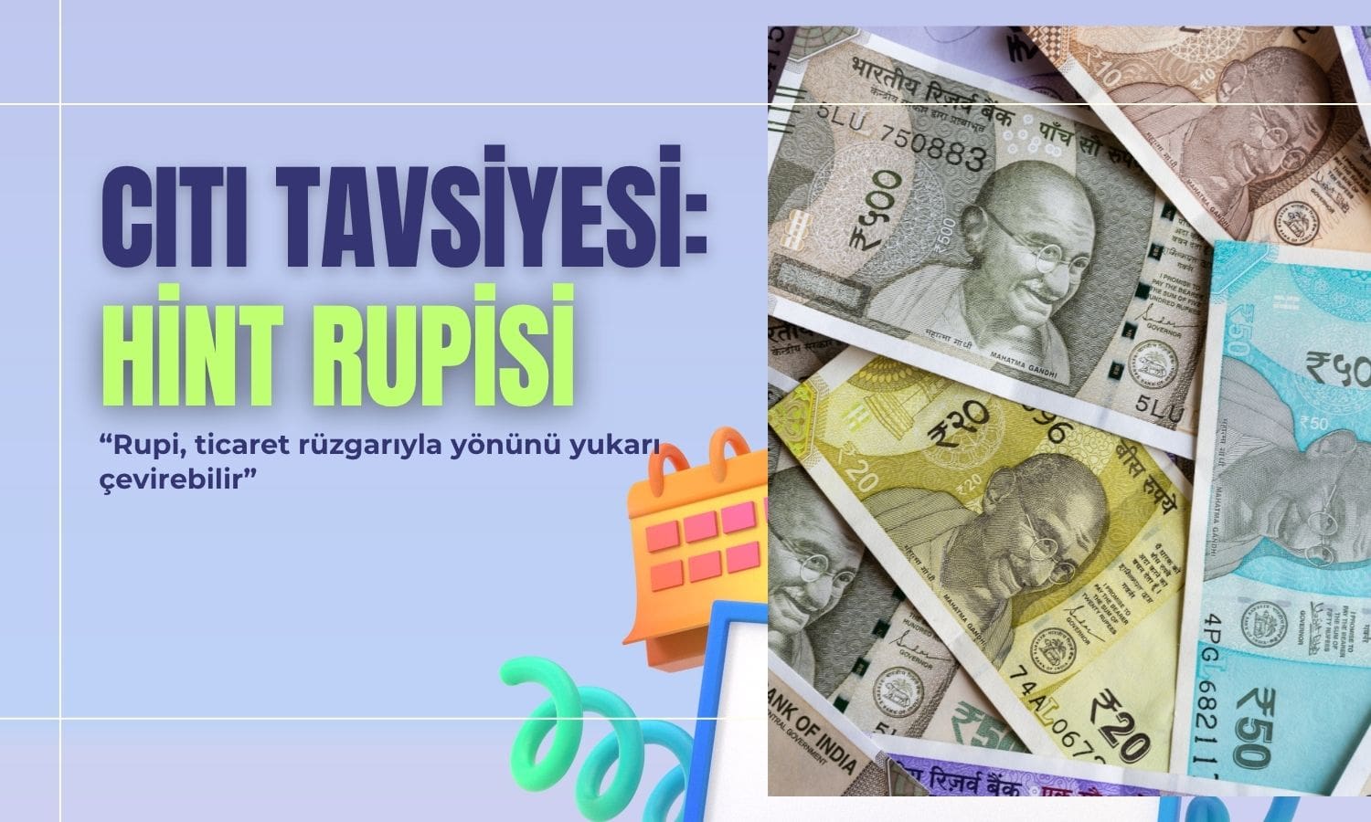 Citi: ABD-Hindistan anlaşması rupiyi uçurabilir