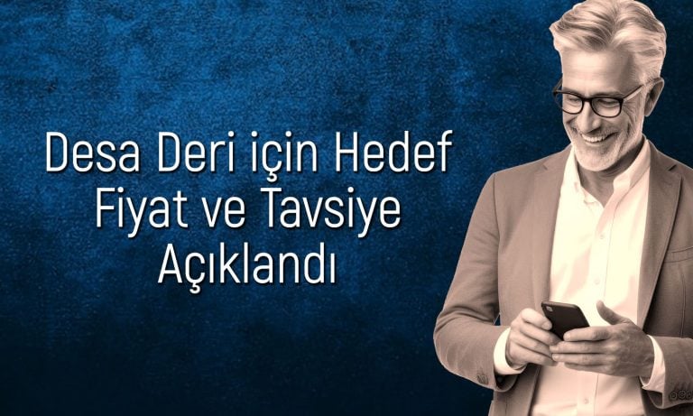 Desa Deri (DESA) için 3Ç25 bilançosu sonrası hedef fiyat ne?