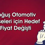 DOAS için hedef fiyat yükseldi: Aracı kurum “al” diyor