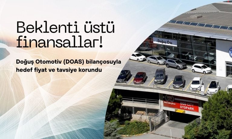 Doğuş Oto (DOAS) hedef fiyatı 297,50 TL: Tavsiye TUT