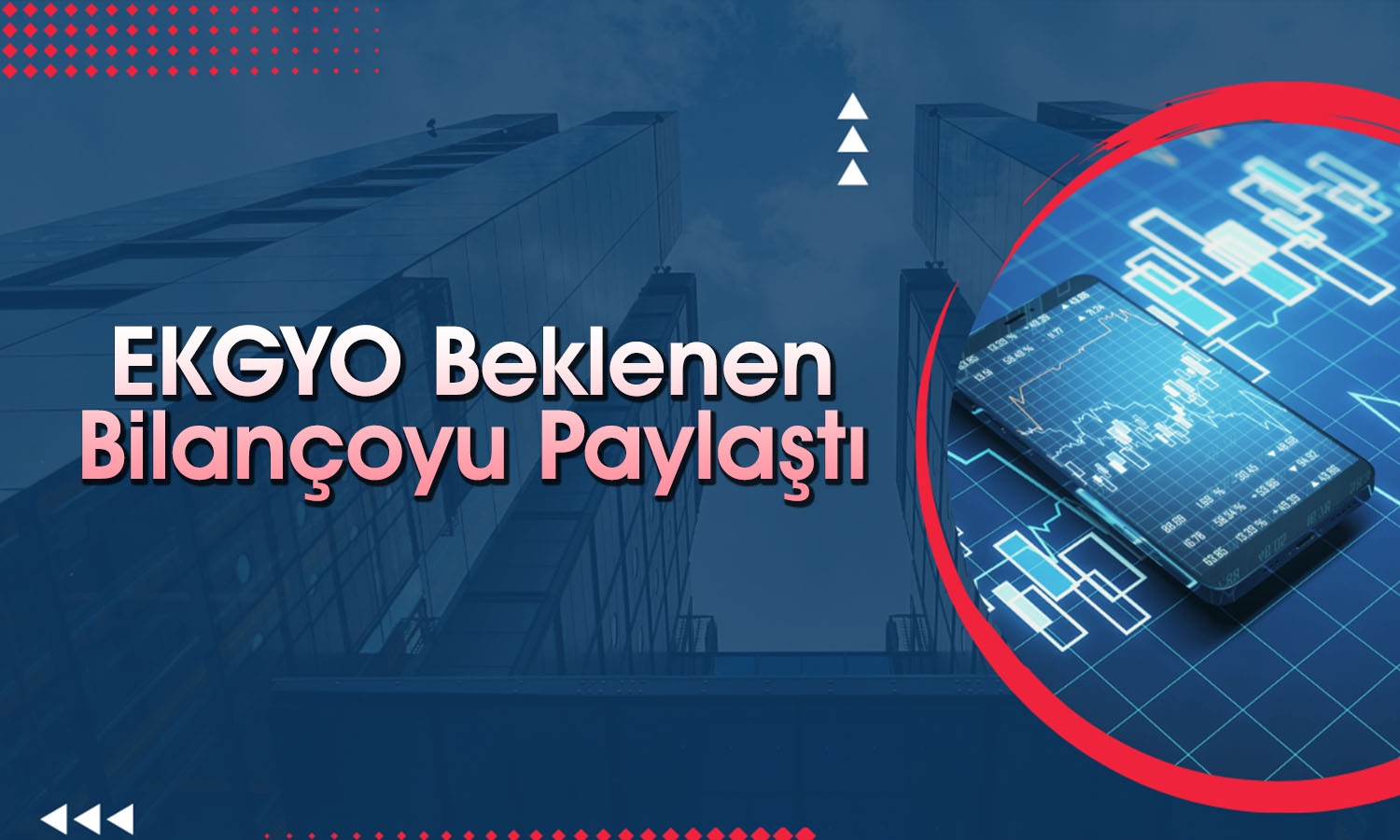 EKGYO bilanço: 9 aylık dönem karı yüzde 129 yükseldi