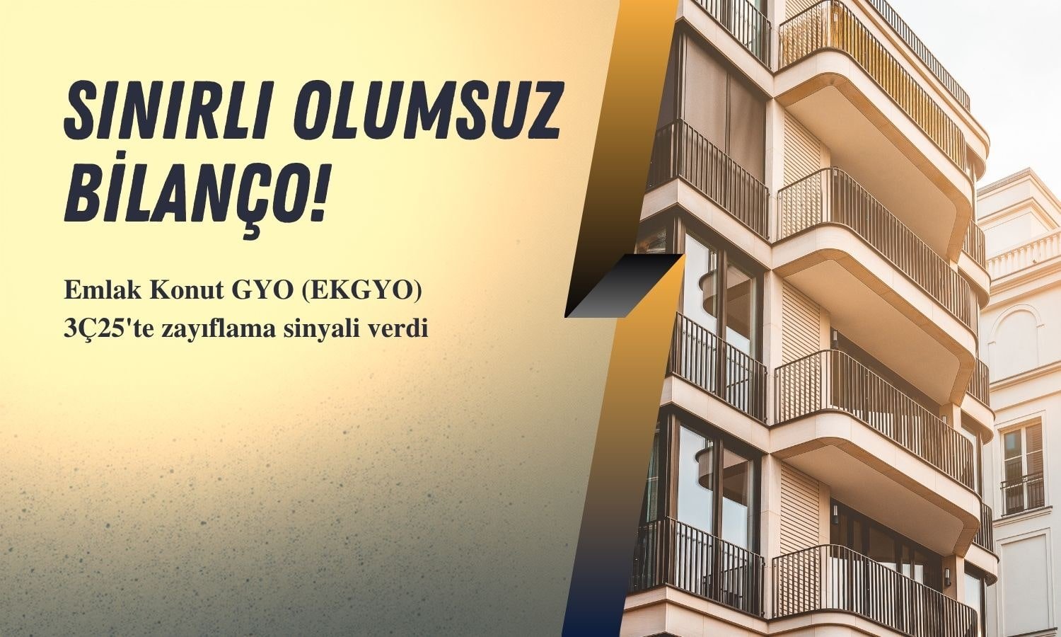 EKGYO finansallarında zayıflama: Hedef fiyat 25,50 TL