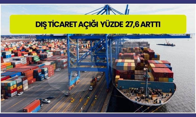 Ekim’de dış ticaret açığı yüzde 28’e yaklaştı!