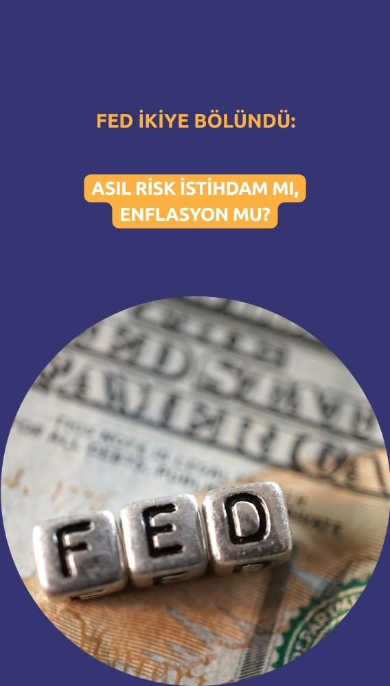 Fed'de görüş ayrılığı: İstihdam mı, enflasyon mu daha riskli?