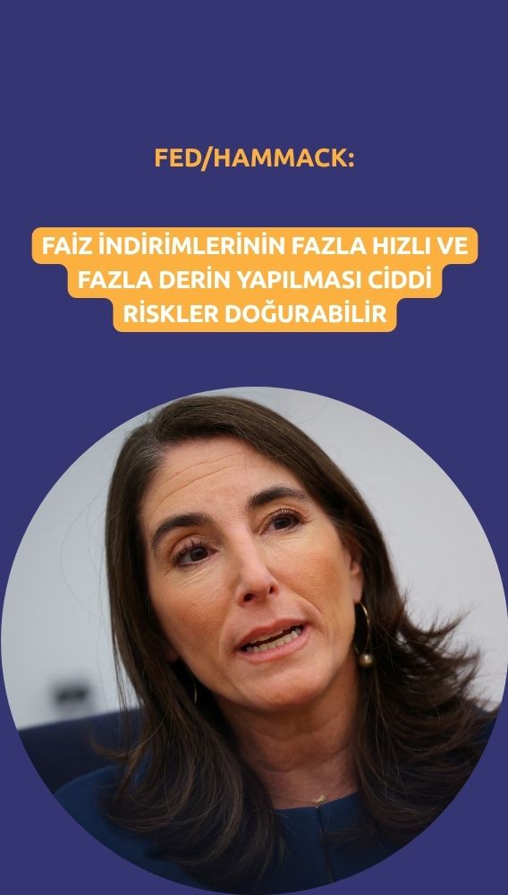 Fed/Hammack: Hızlı gevşeme riskleri artırabilir