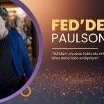 Fed/Paulson: Aralık kararında temkinliyim, istihdam endişem sürüyor