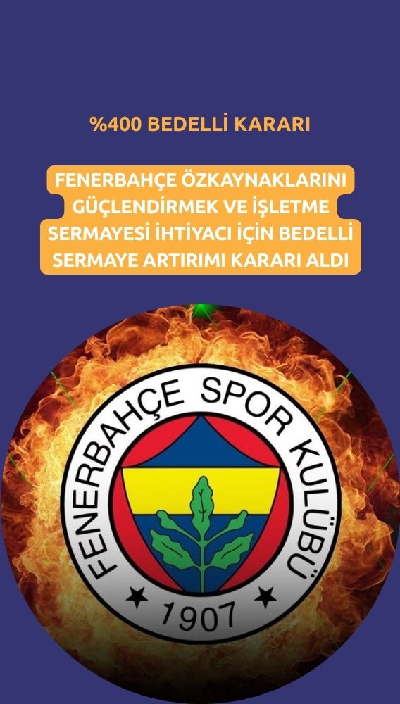 Fenerbahçe'den (FENER) yüzde 400 bedelli sermaye artırım kararı