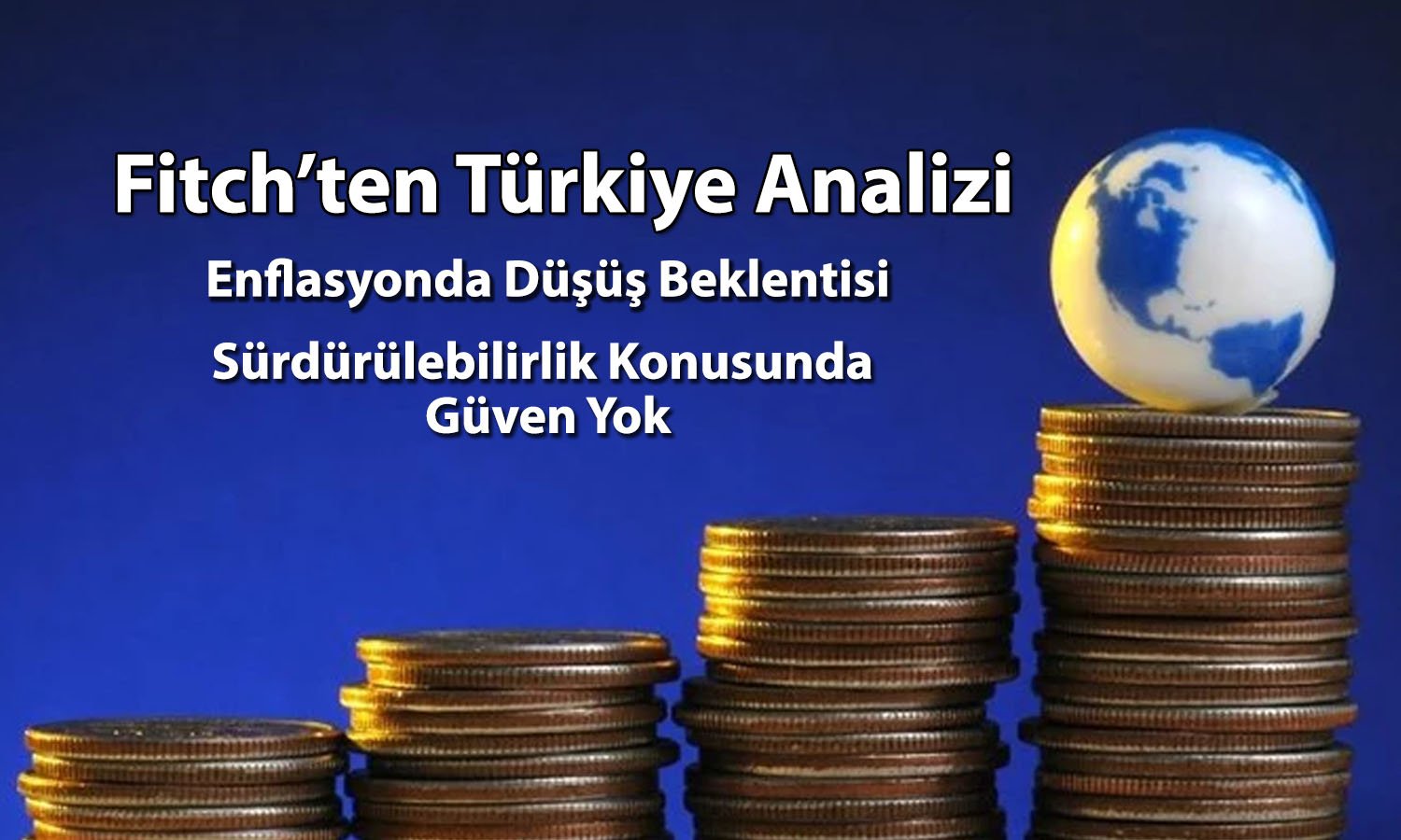Fitch Türkiye’nin notu için en büyük engeli açıkladı