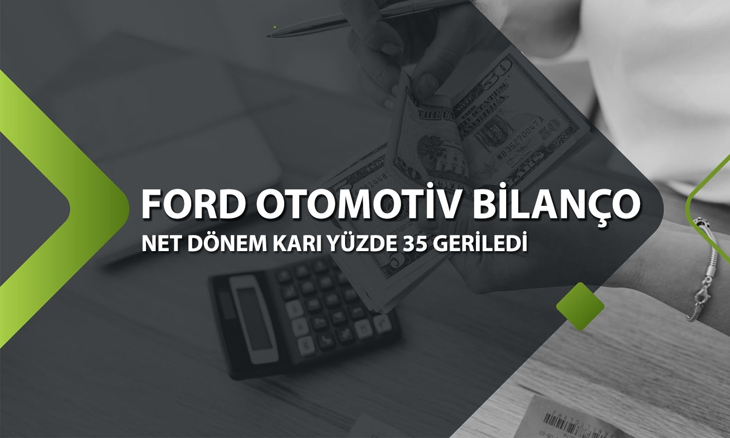 Ford Otomotiv 9 ayda 22,3 milyar TL net kar elde etti