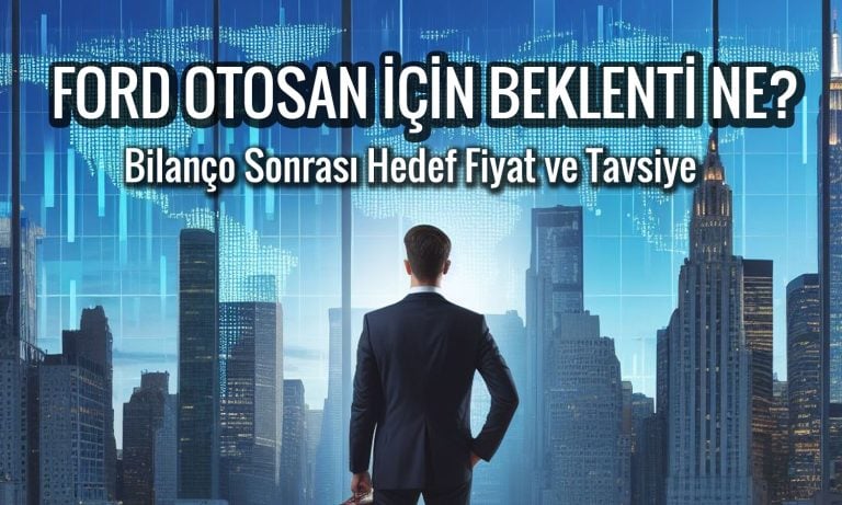 Ford Otosan (FROTO) hedef fiyat: Hisse 135 TL’ye çıkacak mı?