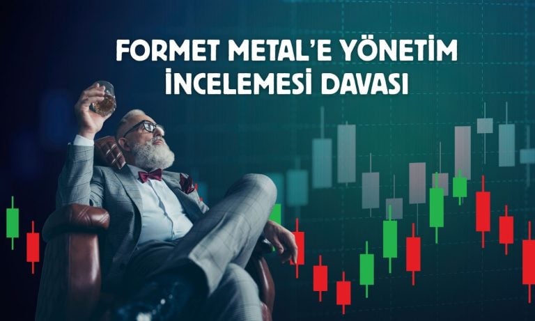 Formet Metal’den kayyım atanması talebine ilişkin açıklama
