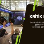 FTSE 100 kritik eşikte: Londra Borsası’nda ralli sürer mi?