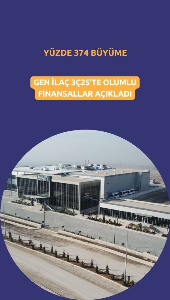 Gen İlaç (GENIL) 9A25'te net kârı yüzde 374 büyüdü