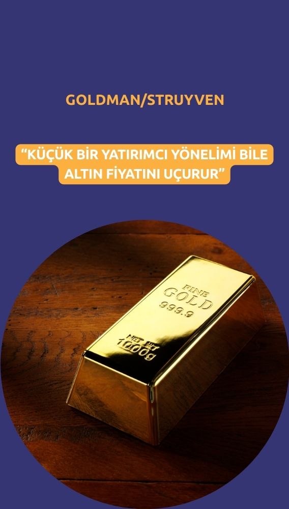 Goldman'dan çarpıcı altın yorumu: Fiyatı uçuracak hamle