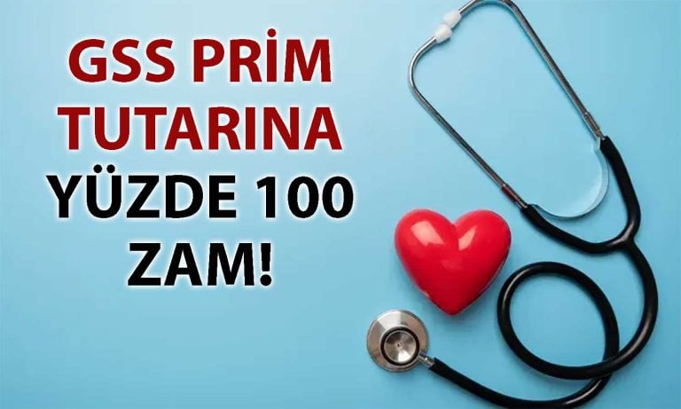 GSS primlerine yüzde 100 zam: Ödeme miktarı ikiye katlandı