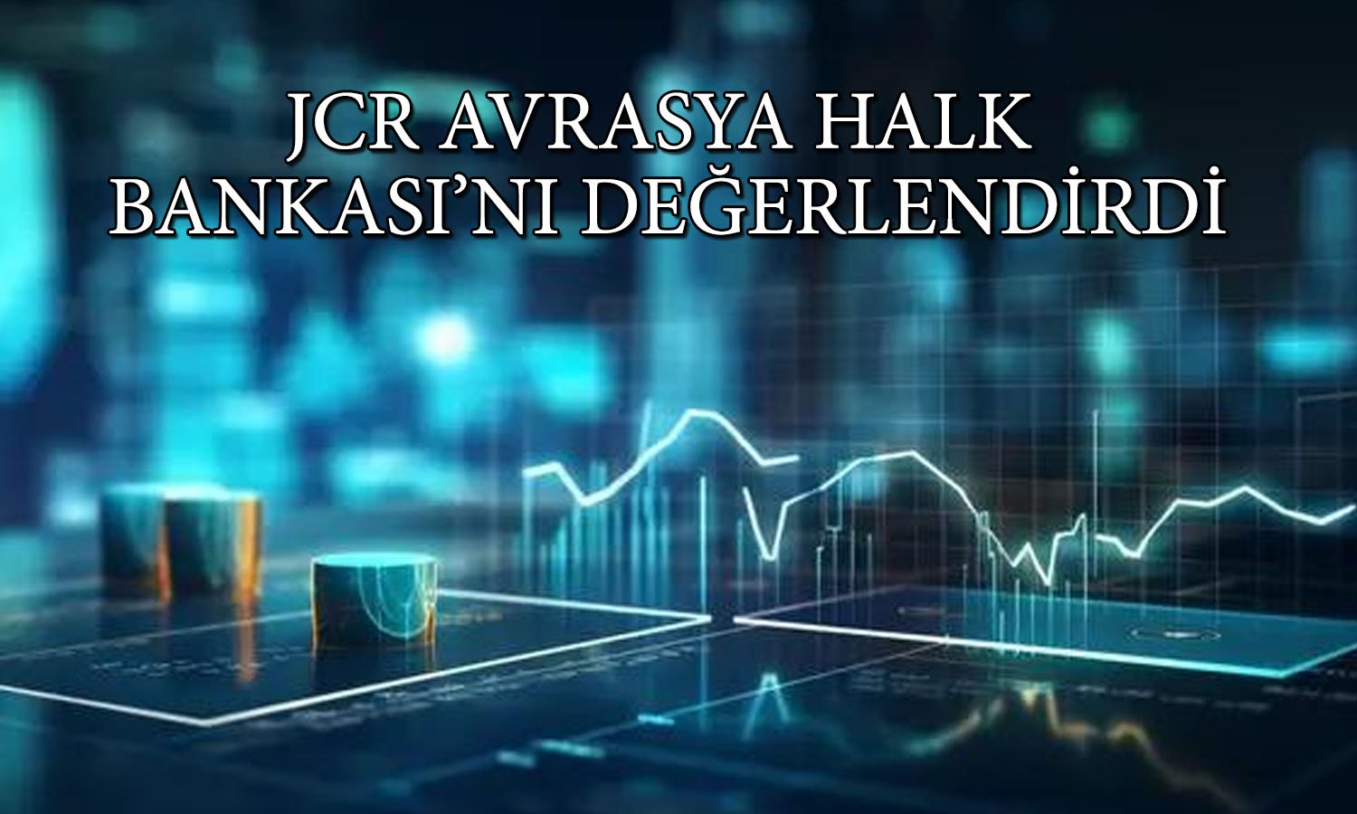Haftalık yüzde 21 yükselen Halk Bankası’nın kredi notu açıklandı