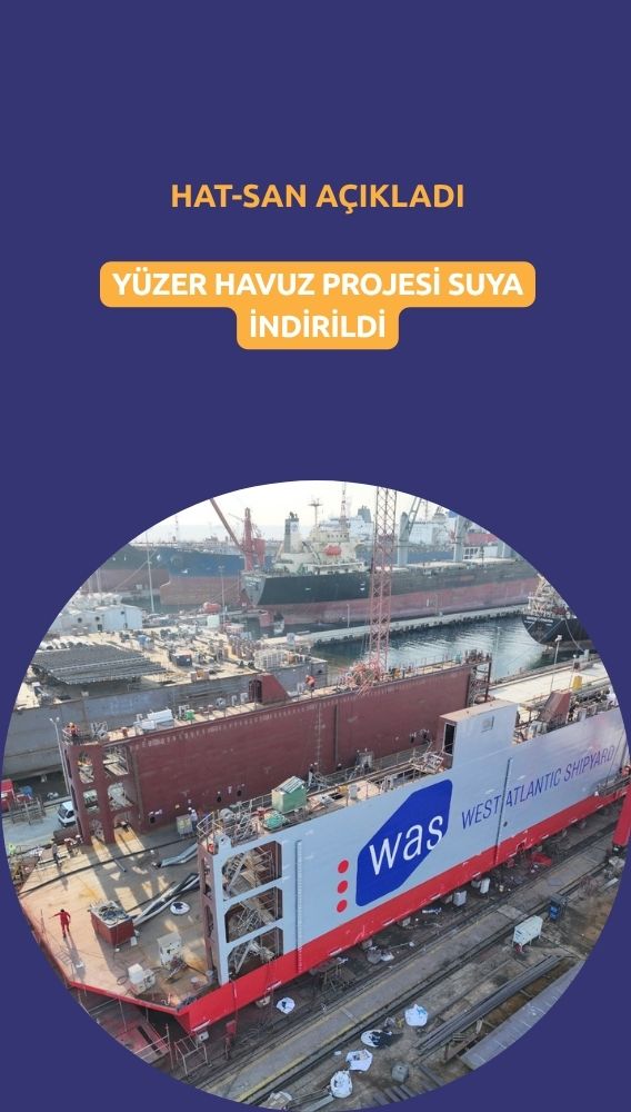 Hat-San Gemi (HATSN) yüzer havuz projesini suya indirdi