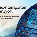 Hisselerdeki yapay zeka rallisi sadece zenginlere kazandırıyor