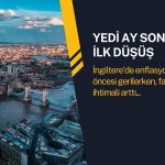 İngiltere’de enflasyon yedi ay sonra ilk kez düştü