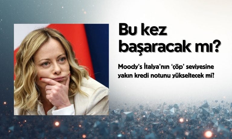 İtalya, Moody’s’in ‘çöpe yakın’ notundan kurtulacak mı?