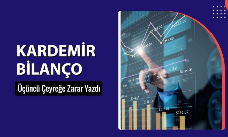 Kardemir’den üzen bilanço performansı: 955 milyon TL zarar etti