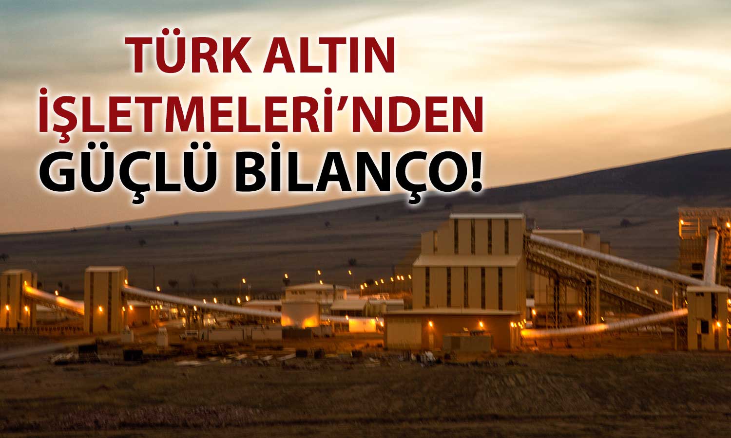 KOZAL’ın net karı 9 ayda 4,5 milyar TL’ye ulaştı