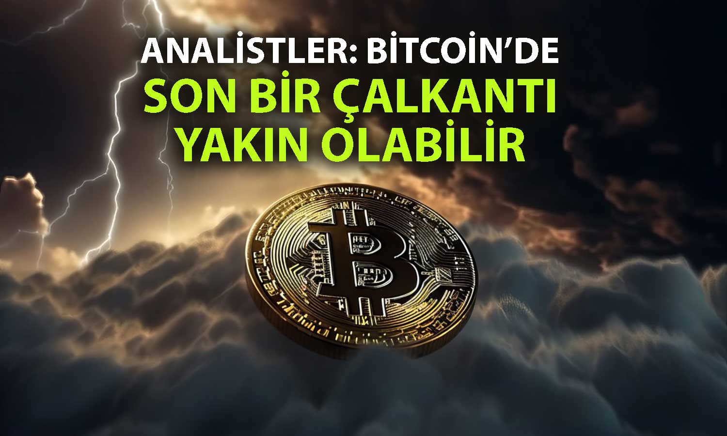 Kripto analistleri uyardı: Bitcoin dip noktasına yakın