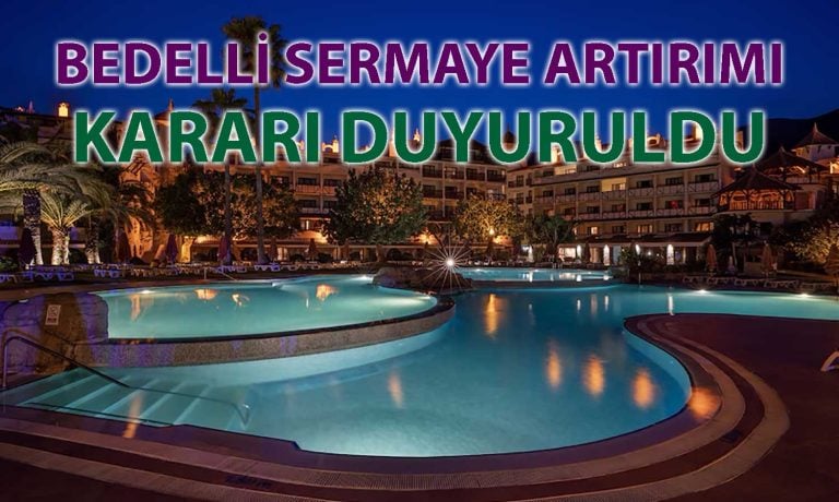 Martı Otel duyurdu: 900 milyon TL bedelli sermaye artırımı yolda