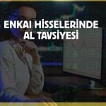 Model portföyde yer alan ENKAI için hedef yükseltildi