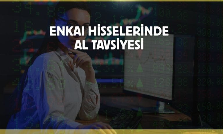 Model portföyde yer alan ENKAI için hedef yükseltildi