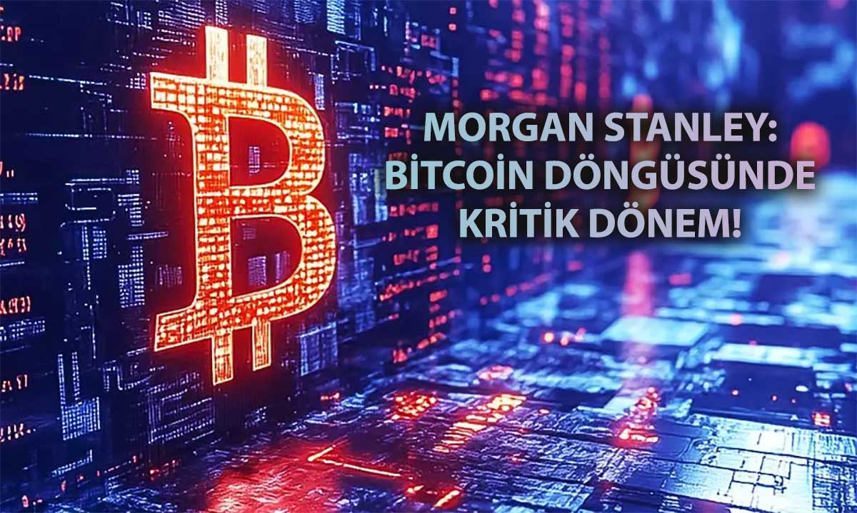 Morgan Stanley uyardı: Bitcoin ‘Sonbahar’ evresinde