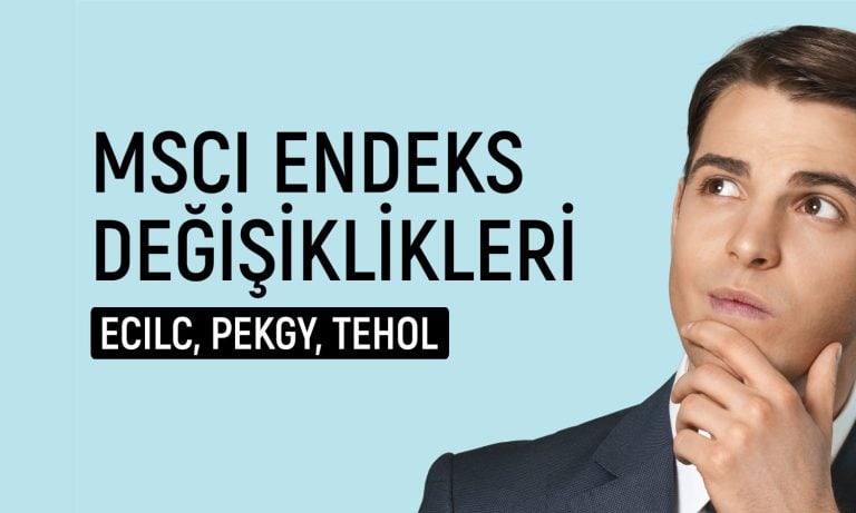 MSCI endeksi değişti: 9 hisse çıkarılırken 3 hisse alındı