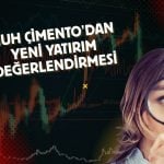 Nuh Çimento yatırım fırsatlarını inceliyor