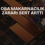 Oba Makarnacılık’ın zararı 1,15 milyar TL’ye çıktı