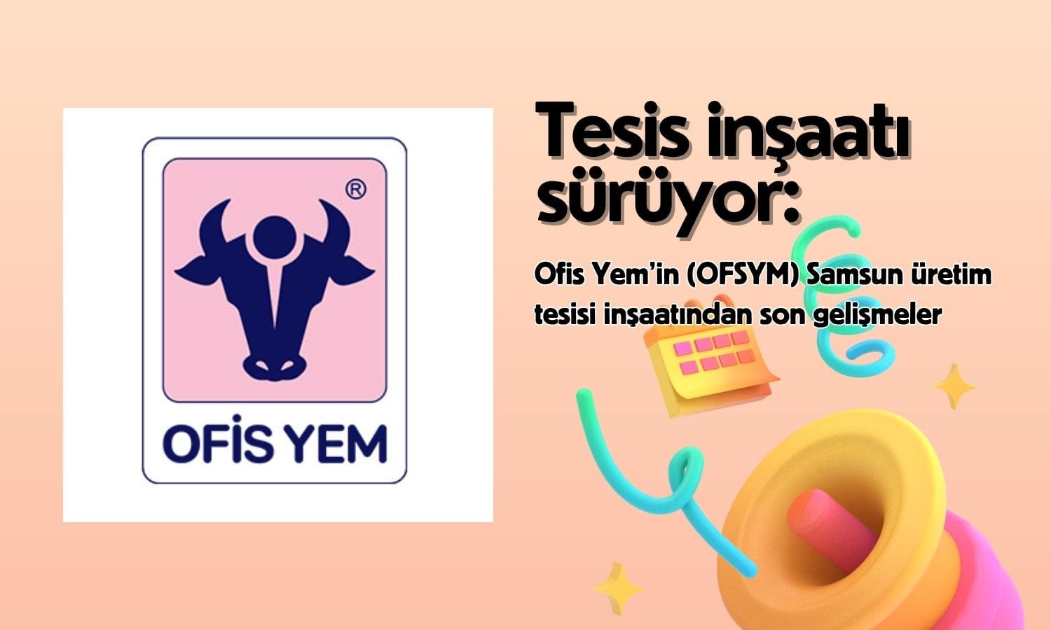 Ofis Yem (OFSYM) Samsun tesisiyle ilgili gelişmeleri açıkladı