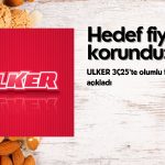 Olumlu ULKER bilançosu ile hedef fiyat 174,10 TL olarak korundu