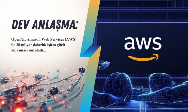 OpenAI, Amazon ile 38 milyar dolarlık dev anlaşma imzaladı