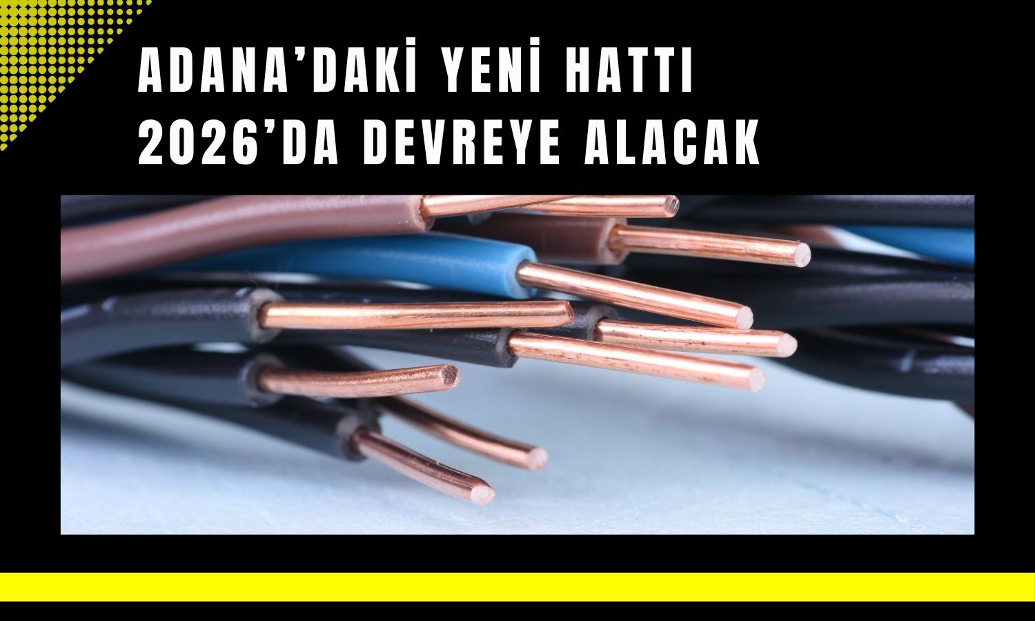 Özyaşar Tel’in Adana yatırımı hızla ilerliyor